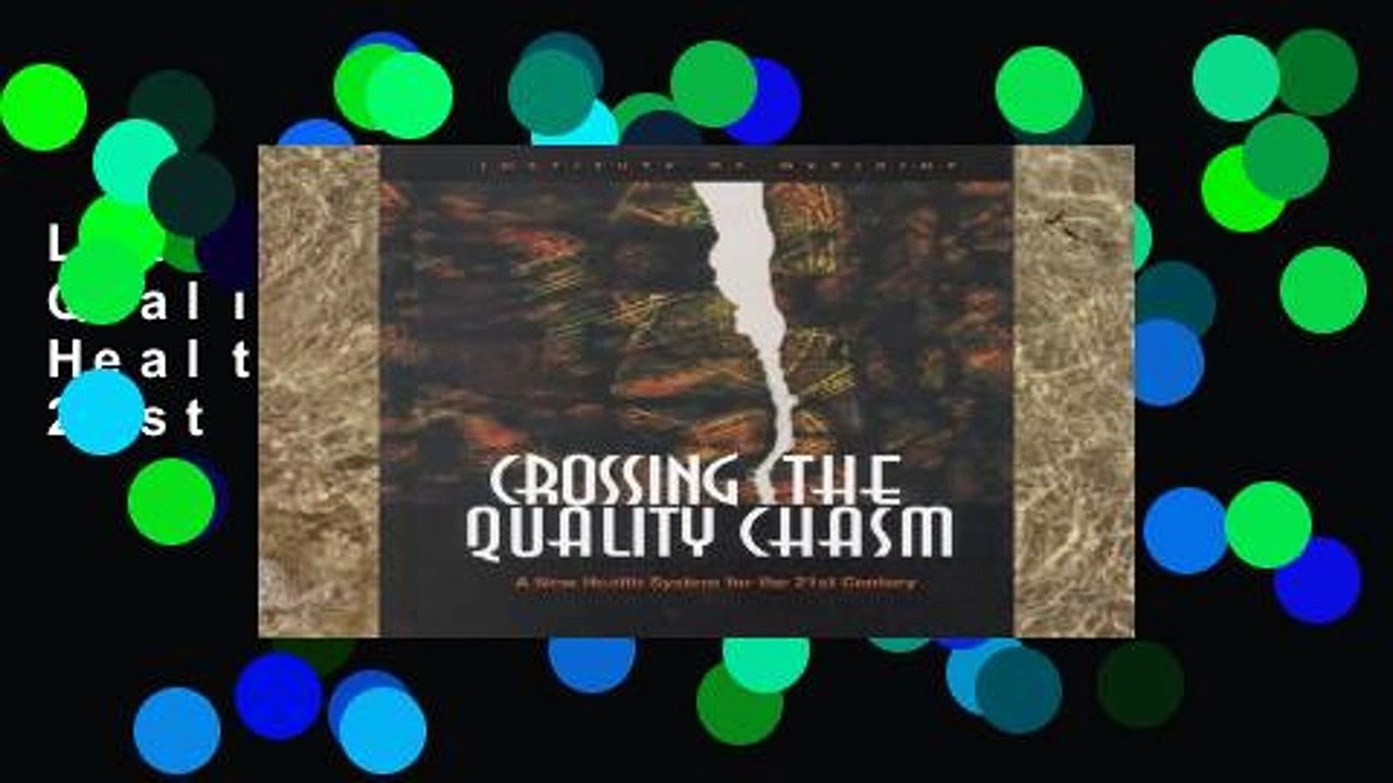 Library  Crossing the Quality Chasm: A New Health System for the 21st Century
