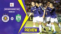 MATCH PREVIEW | Hà Nội - XSKT Cần Thơ | Vòng 25 - Nuti Café V.League 2018 | HANOI FC