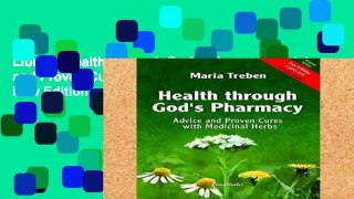 Library  Health Through God s Pharmacy: Advice and Proven Cures with Medicinal Herbs. New Edition: