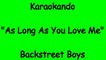 Karaoke Internazionale - As Long As You Love Me - Backstreet Boys ( Lyrics )