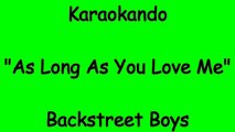 Karaoke Internazionale - As Long As You Love Me - Backstreet Boys ( Lyrics )