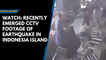 Watch: Fresh CCTV footage of earthquake in Indonesia island