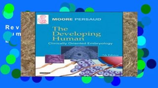 Review  The Developing Human: Clinically Oriented Embryology