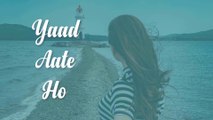 Yaad Aate Ho | Romantic Love Poem Video | Lyrical Status  & Poem | Jannat Angel