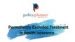 Permanently Excluded Treatments in Health Insurance _ You'll not get cover for these_ Policy Planner
