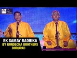 Ek Samay Radhika By Gundecha Brothers | Hindustani Classical | Idea Jalsa | Art And Artistes