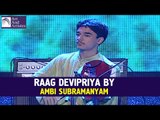 Devipriya Raag By Ambi Subramaniam | Carnatic Classical | Idea Jalsa | Art And Artistes