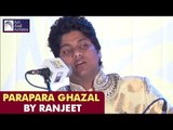 Ranjeet Rajwada Ghazals | Para Para Hua Pairahan-e-Jaan | Idea Jalsa  | Art And Artistes