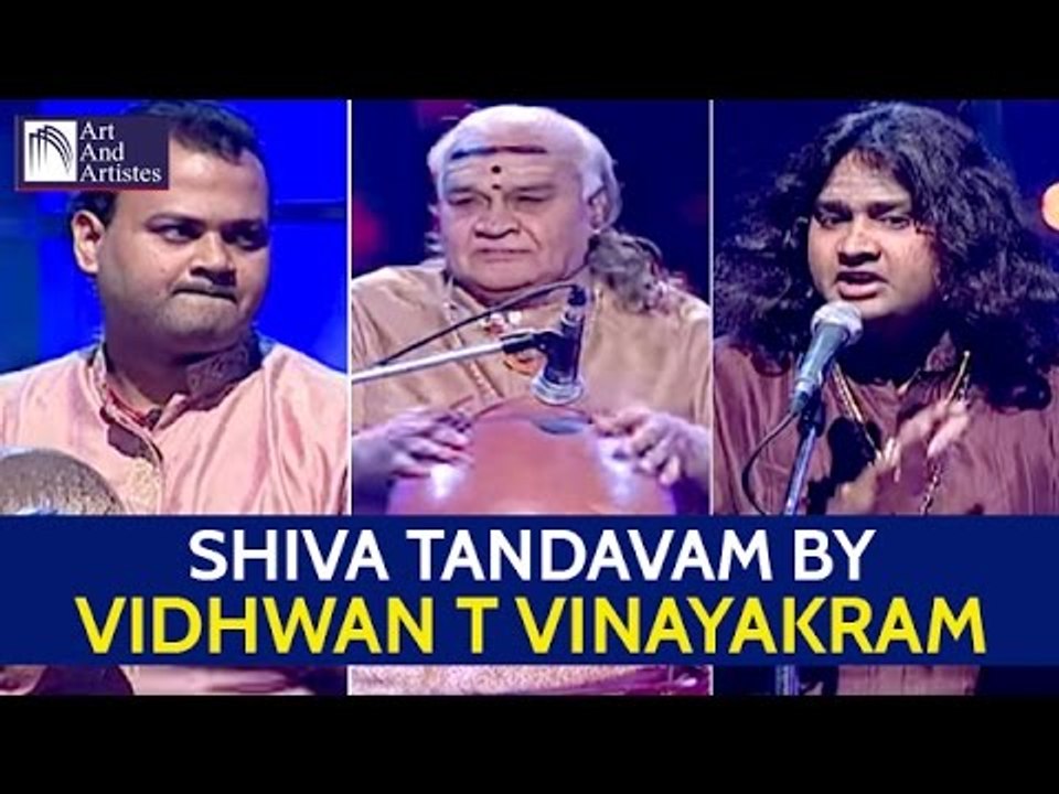 Vidhwan T Vikku Vinayakram | Selva Ganesh | Swaminathan | Shiva Tandavam | Art And Artistes