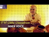 Vidwan T H Vikku Vinayakram | Inner Voice | Musicians Of India | Art And Artistes