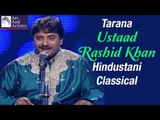 Ustad Rashid Khan | Tarana | Raag Des | Hindustani Classical | Idea Jalsa | Art and Artistes