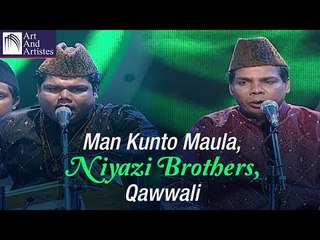 Man Kunto Maula By Niyazi Brothers | Best Qawwali Songs Collection | Idea Jalsa | Art And Artistes
