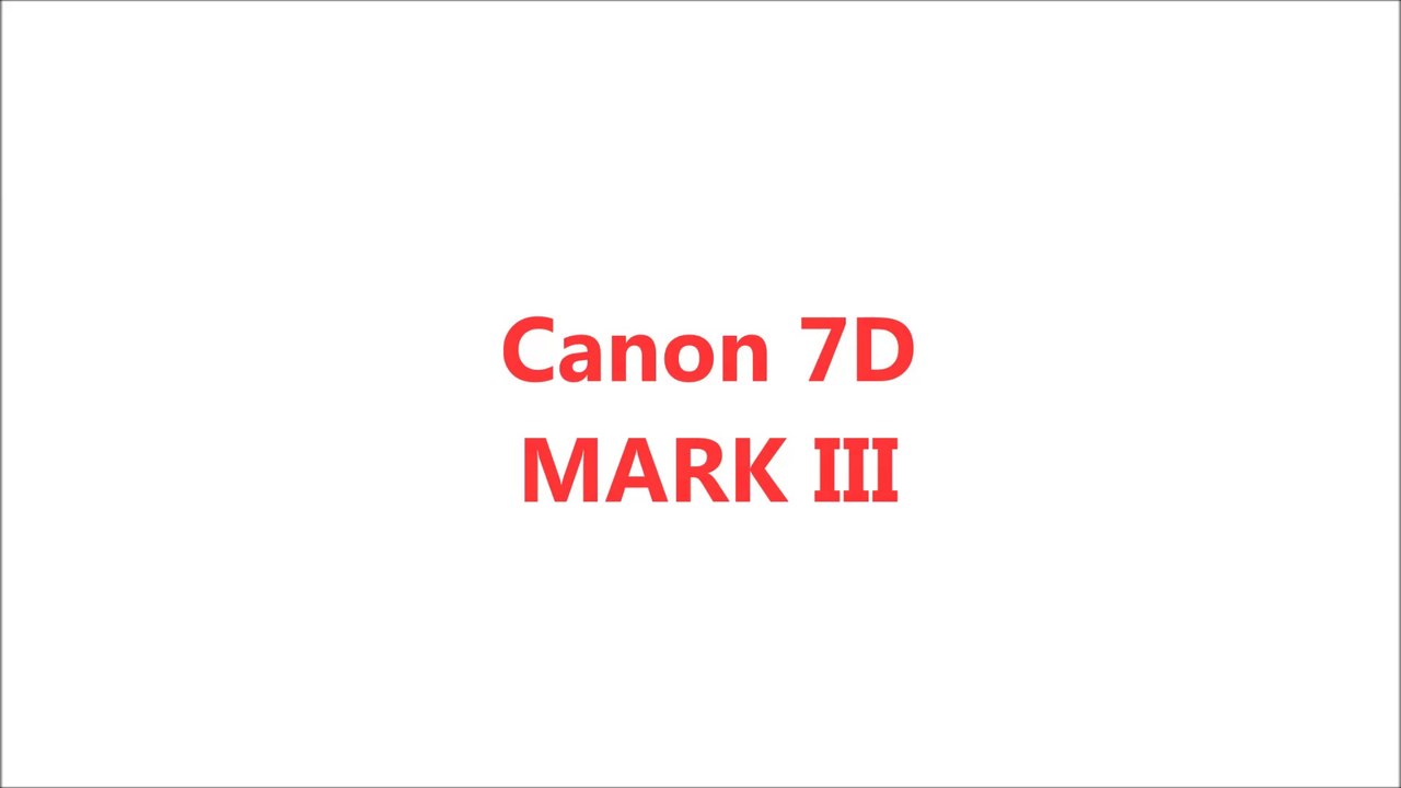 Canon 7D Mark III is on the Way ( Confirmed in Jan , 2019)