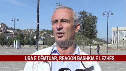 URA E DËMTUAR, REAGON BASHKIA E LEZHËS