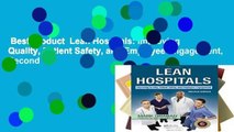 Best product  Lean Hospitals: Improving Quality, Patient Safety, and Employee Engagement, Second