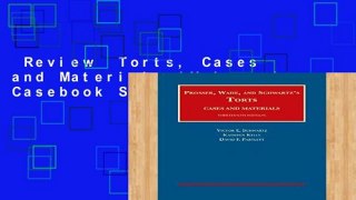 Review  Torts, Cases and Materials (University Casebook Series)