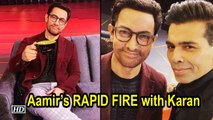 Aamir Khan’s RAPID FIRE with Karan Johar | Koffee With Karan 6