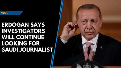 Turkey will continue searches at Saudi Consulate over journalist’s death: Erdogan