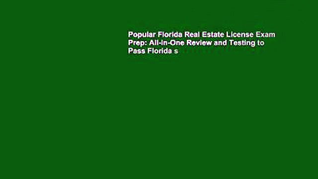 Popular Florida Real Estate License Exam Prep: All-in-One Review and Testing to Pass Florida s