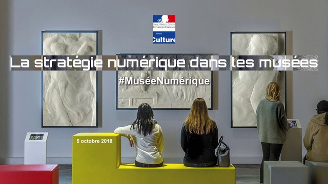 Présentation de la journée professionnelle La stratégie numérique dans les musées du 5 octobre 2018