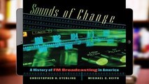 F.R.E.E [D.O.W.N.L.O.A.D] Sounds of Change: A History of FM Broadcasting in America [E.P.U.B]
