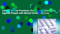 Library  Hollow Promises: Employment Discrimination Against People with Mental Disabilities (Law
