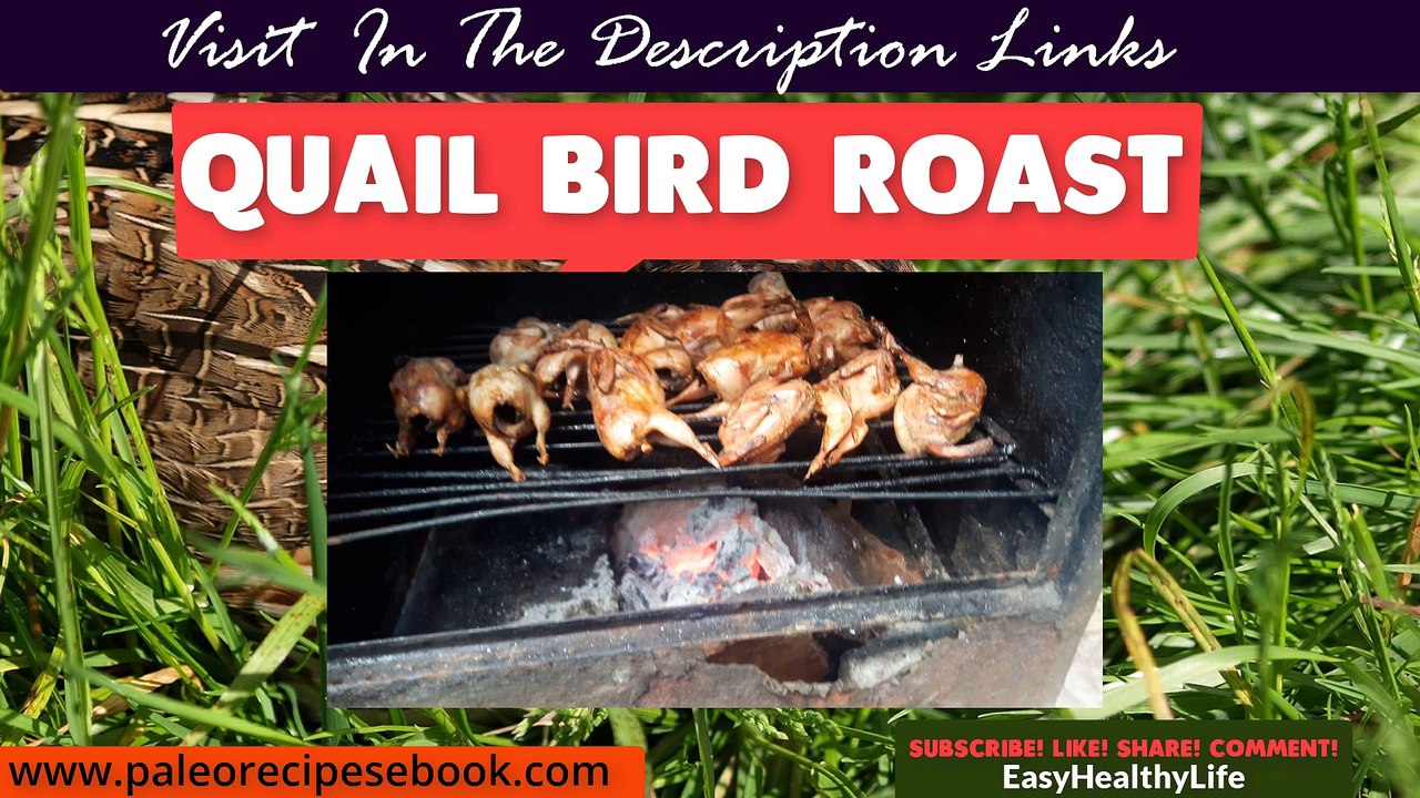 BUSH Style Quail Bird Roast easyHealthyLife