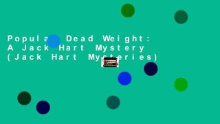 Popular Dead Weight: A Jack Hart Mystery (Jack Hart Mysteries)