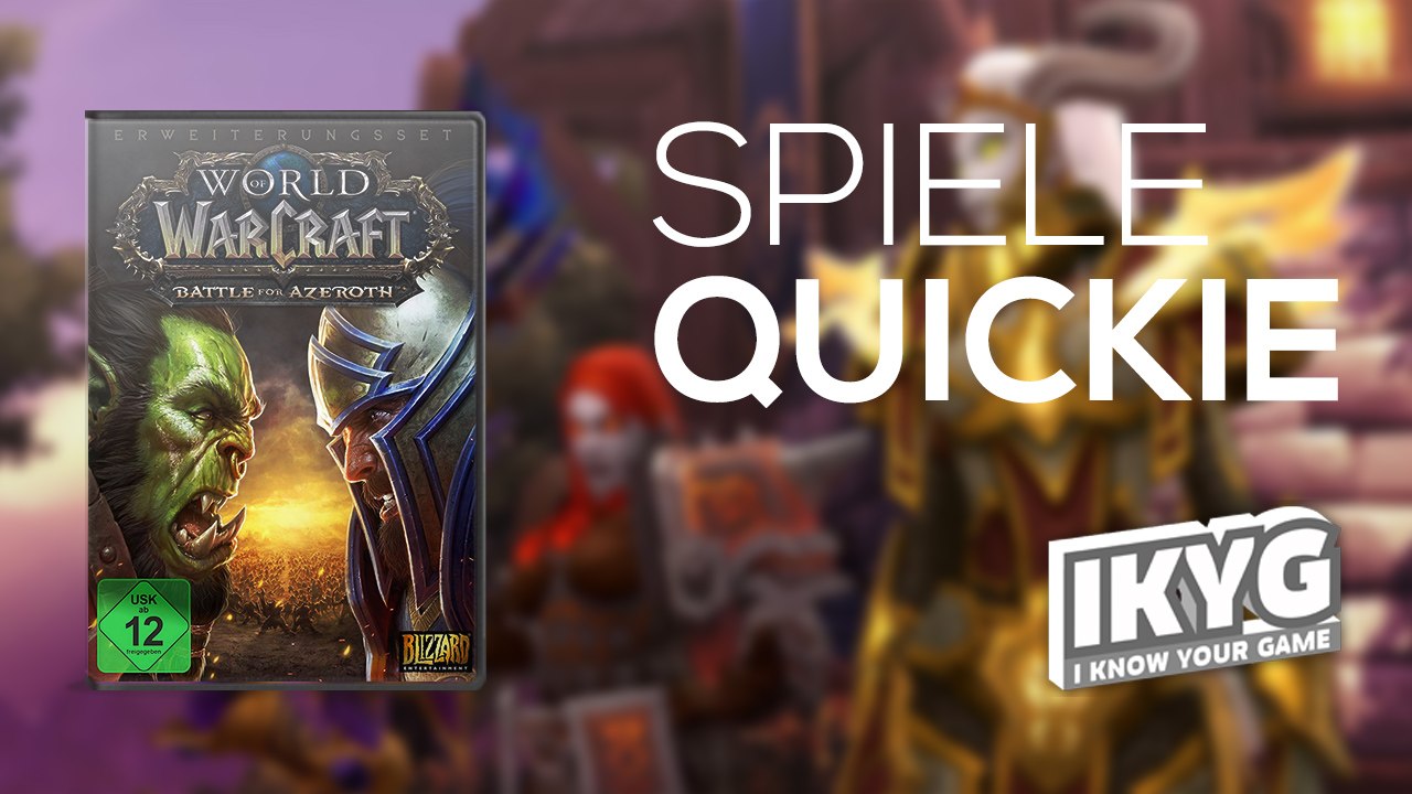 World of Warcraft: Battle for Azeroth - Spiele-Quickie