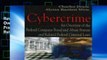 Review  Cybercrime: An Overview of the Federal Computer Fraud and Abuse Statute and Related