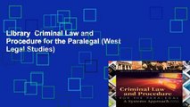 Library  Criminal Law and Procedure for the Paralegal (West Legal Studies)