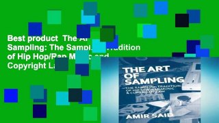 Best product  The Art of Sampling: The Sampling Tradition of Hip Hop/Rap Music and Copyright Law