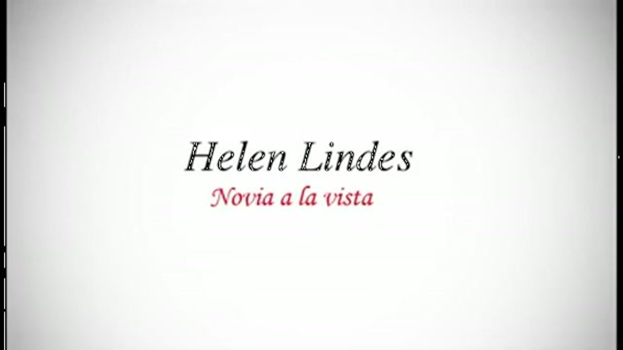 Helen Lindes, novia a la vista