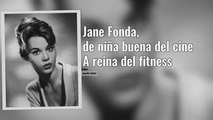 jane fonda de niña buena del cine a reina del fitness