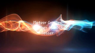 Meteor Garden - October 16 2018 Teaser - Dao Ming Si and Shan Cai Officially Dating