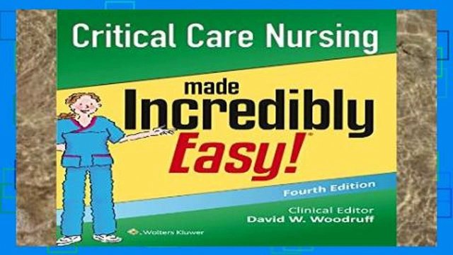 Best product Critical Care Nursing Made Incredibly Easy! (Incredibly Easy! Series (R))