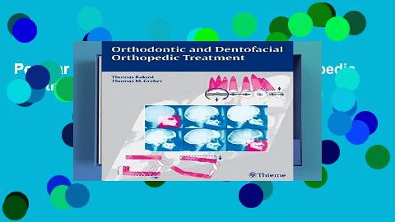 Popular Orthodontic and Dentofacial Orthopedic Treatment video