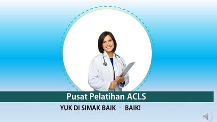 Pelatihan ACLS | 08788-9699-789 | Pusat Pelatihan ACLS