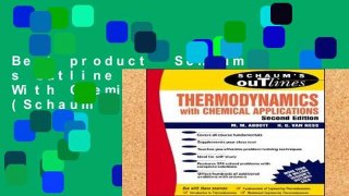 Best product  Schaum s Outline of Thermodynamics With Chemical Applications (Schaum s Outline