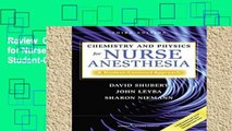 Review  Chemistry and Physics for Nurse Anesthesia: A Student-Centered Approach