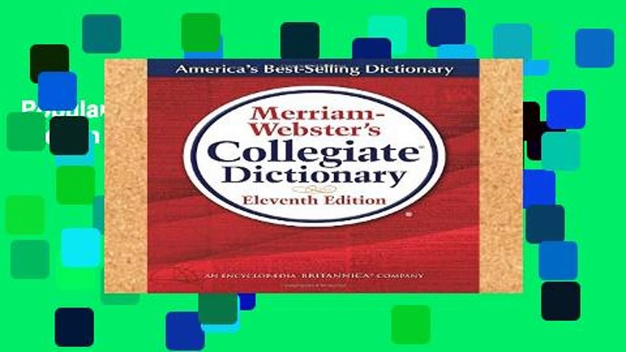 Popular Merriam-Webster Collegiate Dictionary, 11th Edition