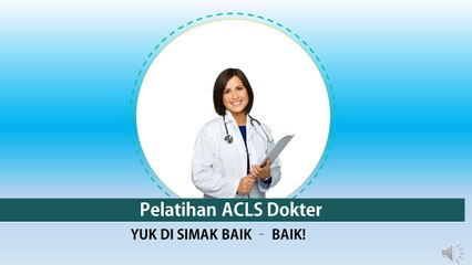 Pelatihan ACLS | 08788-9699-789 |Pelatihan ACLS Dokter
