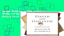 Review  David and Goliath: Underdogs, Misfits, and the Art of Battling Giants