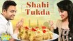 Hyderabadi Shahi Tukda - Double Ka Meetha Recipe - Dessert Recipe - Khana Peena Aur Cinema - Varun