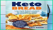 Review  Keto Bread: Low-Carb Bakers recipes for Ketogenic, Paleo,   Gluten-Free Diets. Perfect