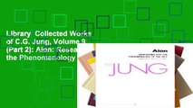 Library  Collected Works of C.G. Jung, Volume 9 (Part 2): Aion: Researches into the Phenomenology