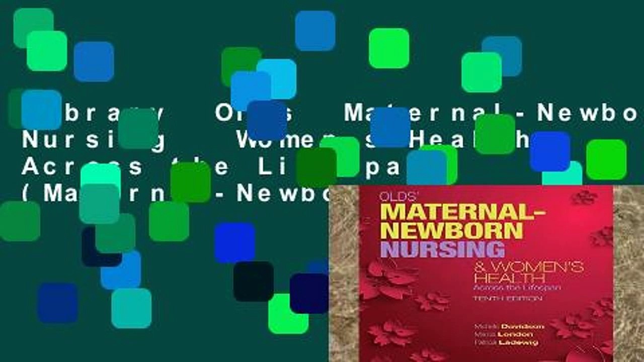 Library  Olds  Maternal-Newborn Nursing   Women s Health Across the Lifespan (Maternal-Newborn