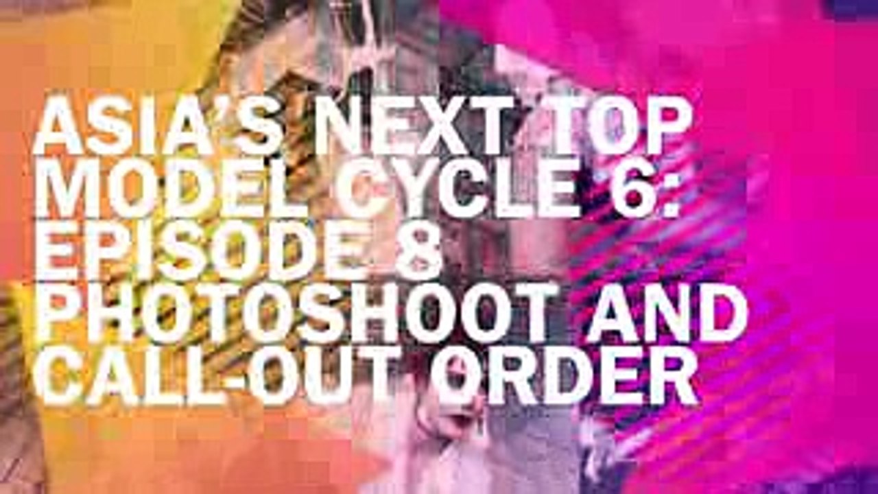 Asia’s Next Top Model Cycle 6 Episode 8 FULL Photoshoot