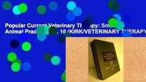 Popular Current Veterinary Therapy: Small Animal Practice: No. 10 (KIRK/VETERINARY THERAPY)