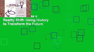 Library  The Nurse s Reality Shift: Using History to Transform the Future
